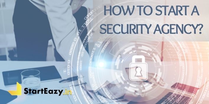 How to start a Security Agency | Small Business Guide